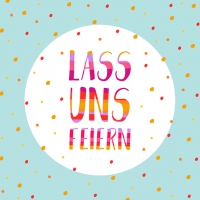 Servietten 33x33 cm - Lass uns feiern Servietten 33x33 cm - Lass uns feiern