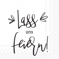 Servietten 33x33 cm - LASS UNS FEIERN black Servietten 33x33 cm - LASS UNS FEIERN black
